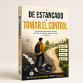 De Estancado a Tomar el Control
